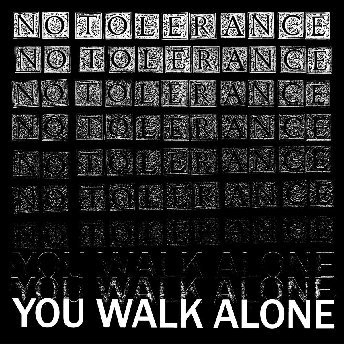 No Tolerance "You Walk Alone (UK Press)"