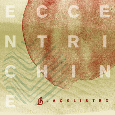Blacklisted "Eccentrichine"