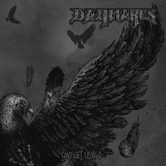 Daymares "Can't Get Us All"