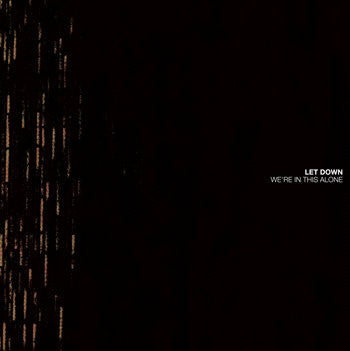 Letdown "We're In This Alone"