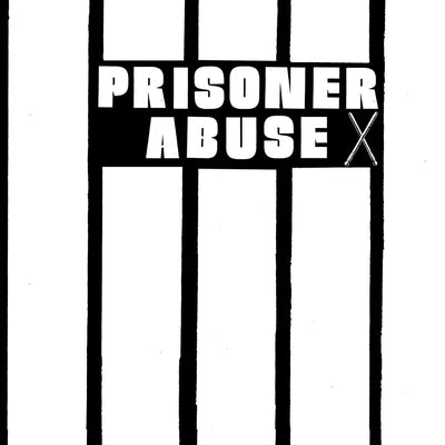 Prisoner Abuse "Self Titled"