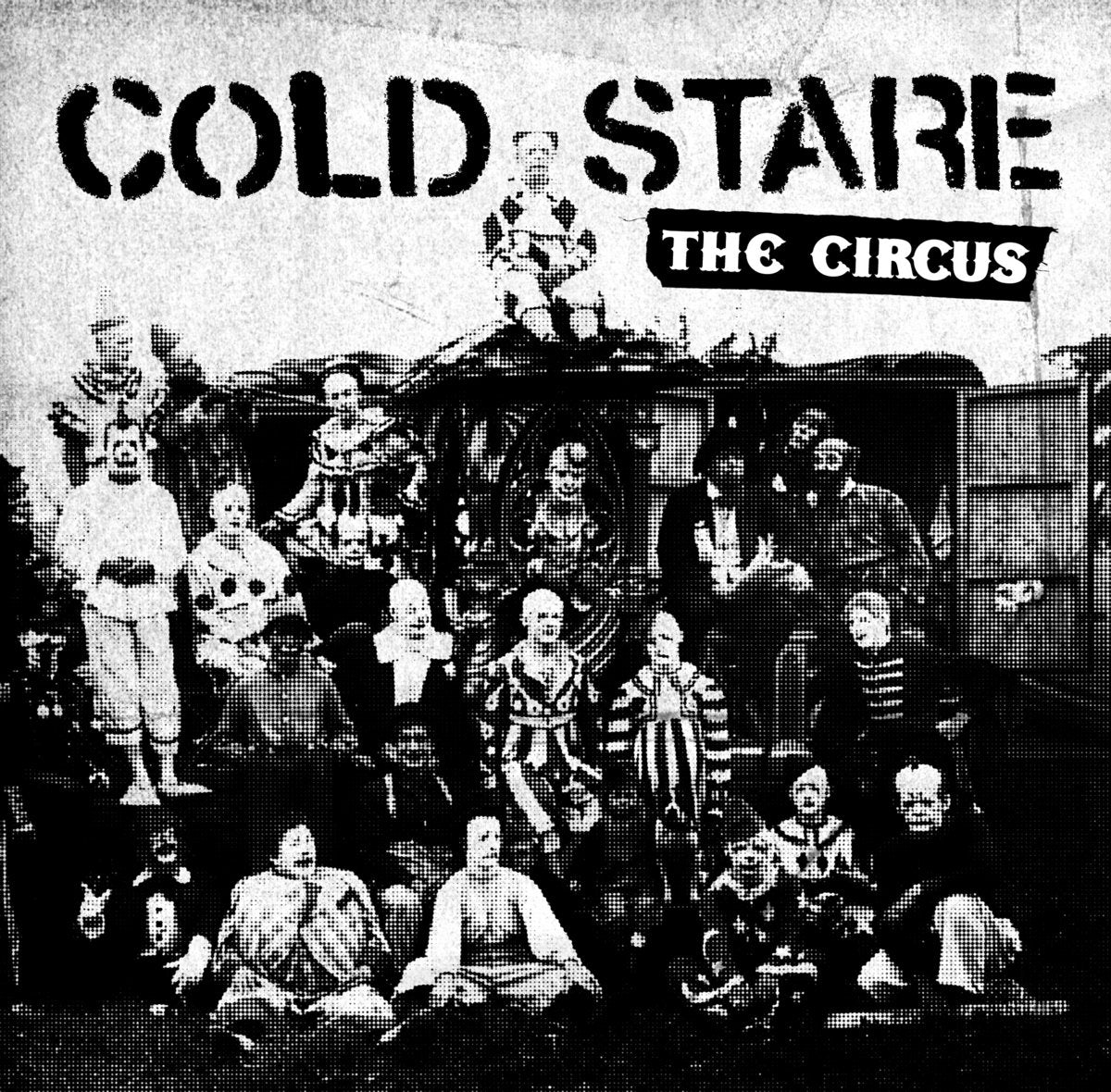 Cold Stare "The Circus"