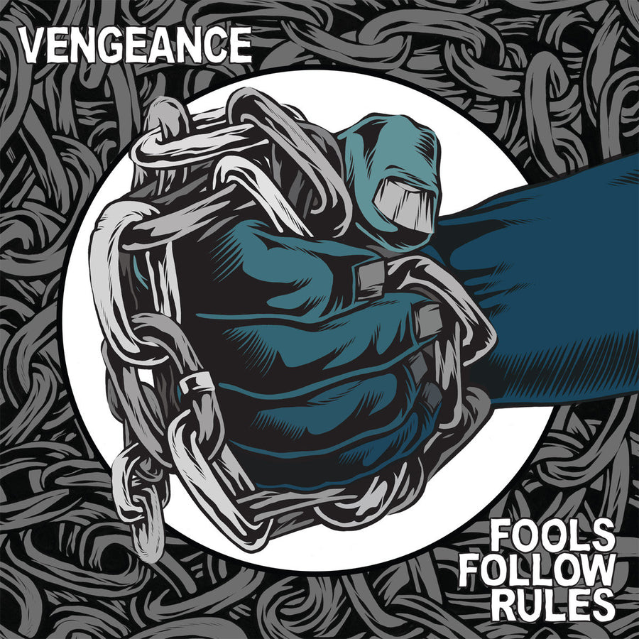 Vengeance "Fools Follow Rules"