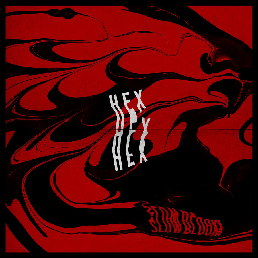 Slow Bloom "Hex Hex Hex"