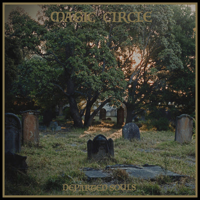 Magic Circle "Departed Souls"