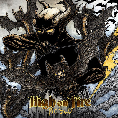 High On Fire "Bat Salad"