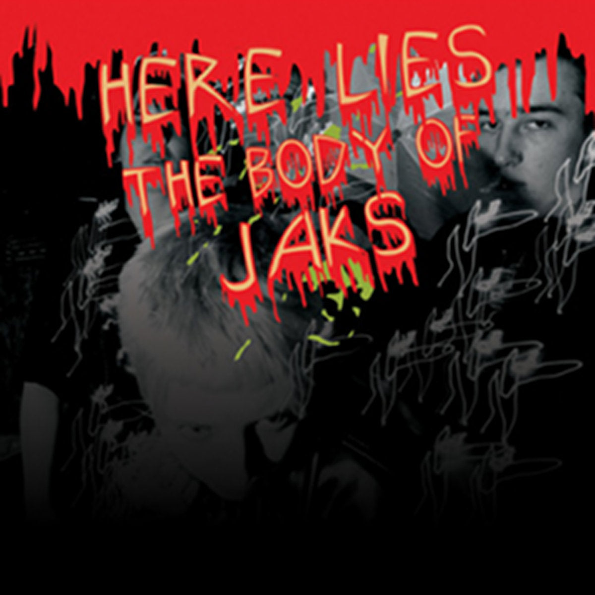 Jaks "Here Lies The Body Of Jaks"