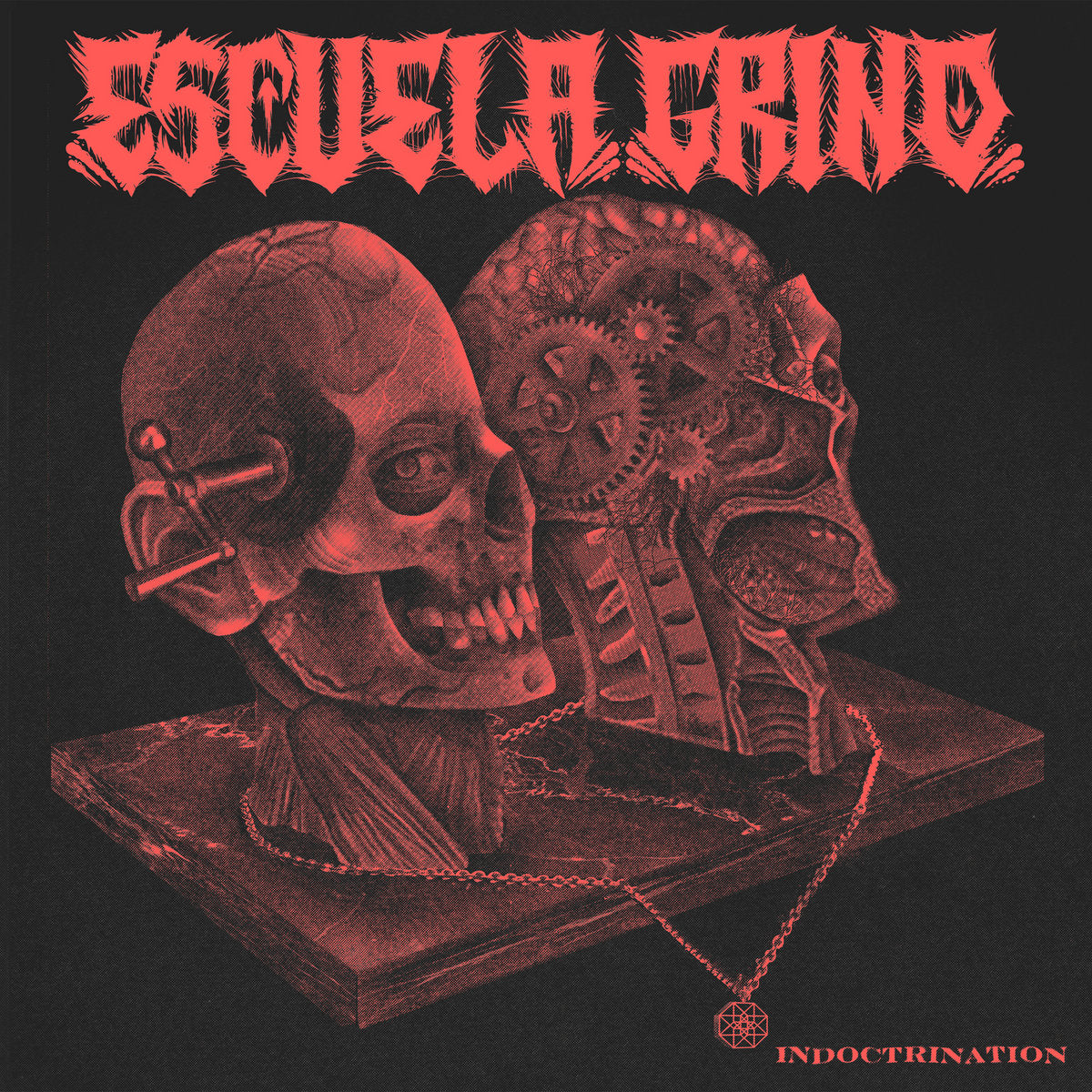 Escuela Grind "Indoctrination"