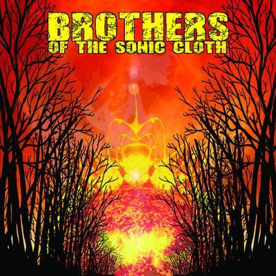 Brothers Of The Sonic Cloth "Self Titled"