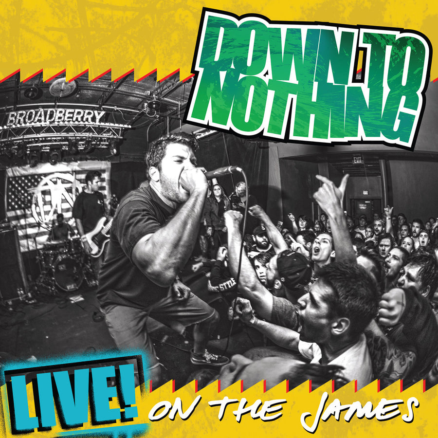 Down To Nothing "Live! On The James"