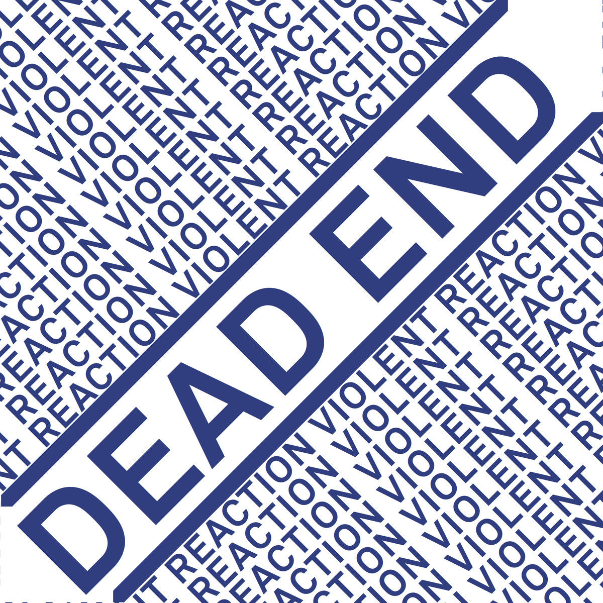 Violent Reaction "Dead End"