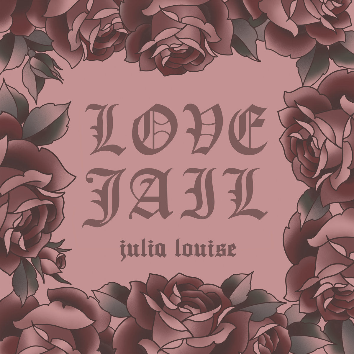 Julia Louise "Love Jail"