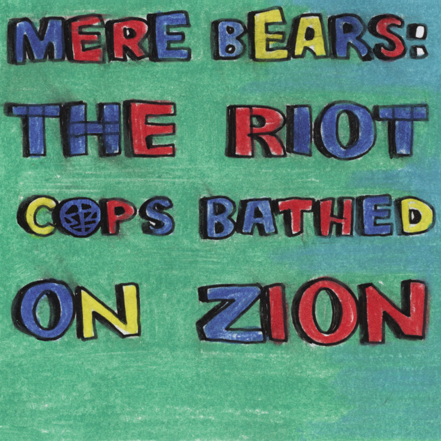 Sabertooth Zombie "Mere Bears: The Riot Cops Bathed On Zion"