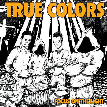 True Colors "Focus On The Light"