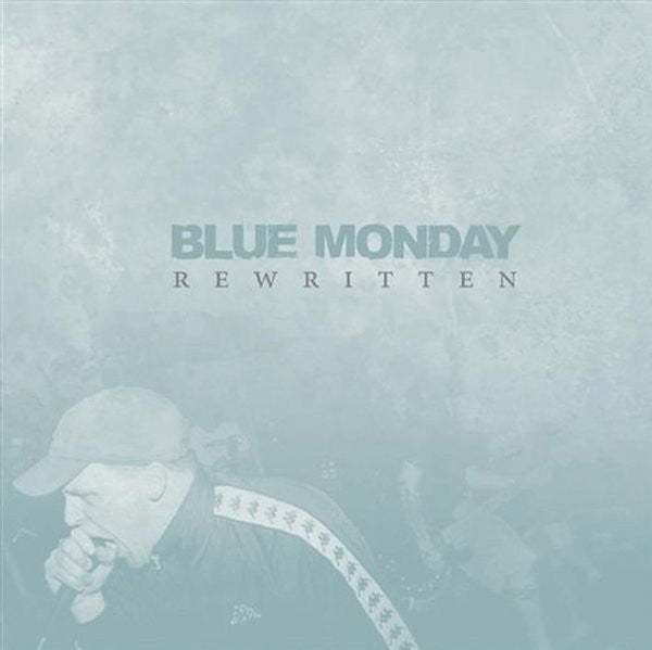 Blue Monday "Rewritten"