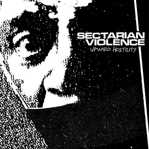 Sectarian Violence "Upward Hostility"
