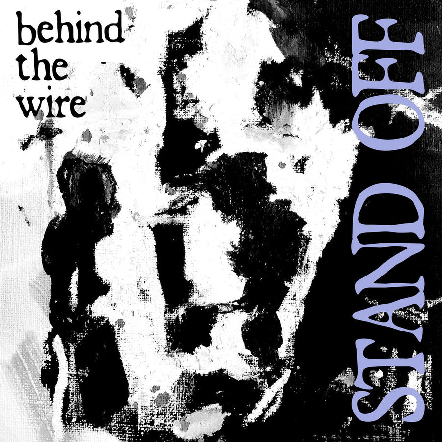 Stand Off "Behind The Wire"
