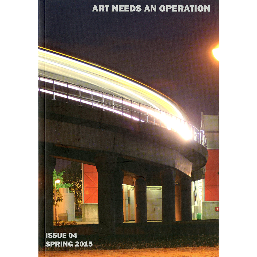 Art Needs An Operation "Issue 04 - Spring 2015" Zine