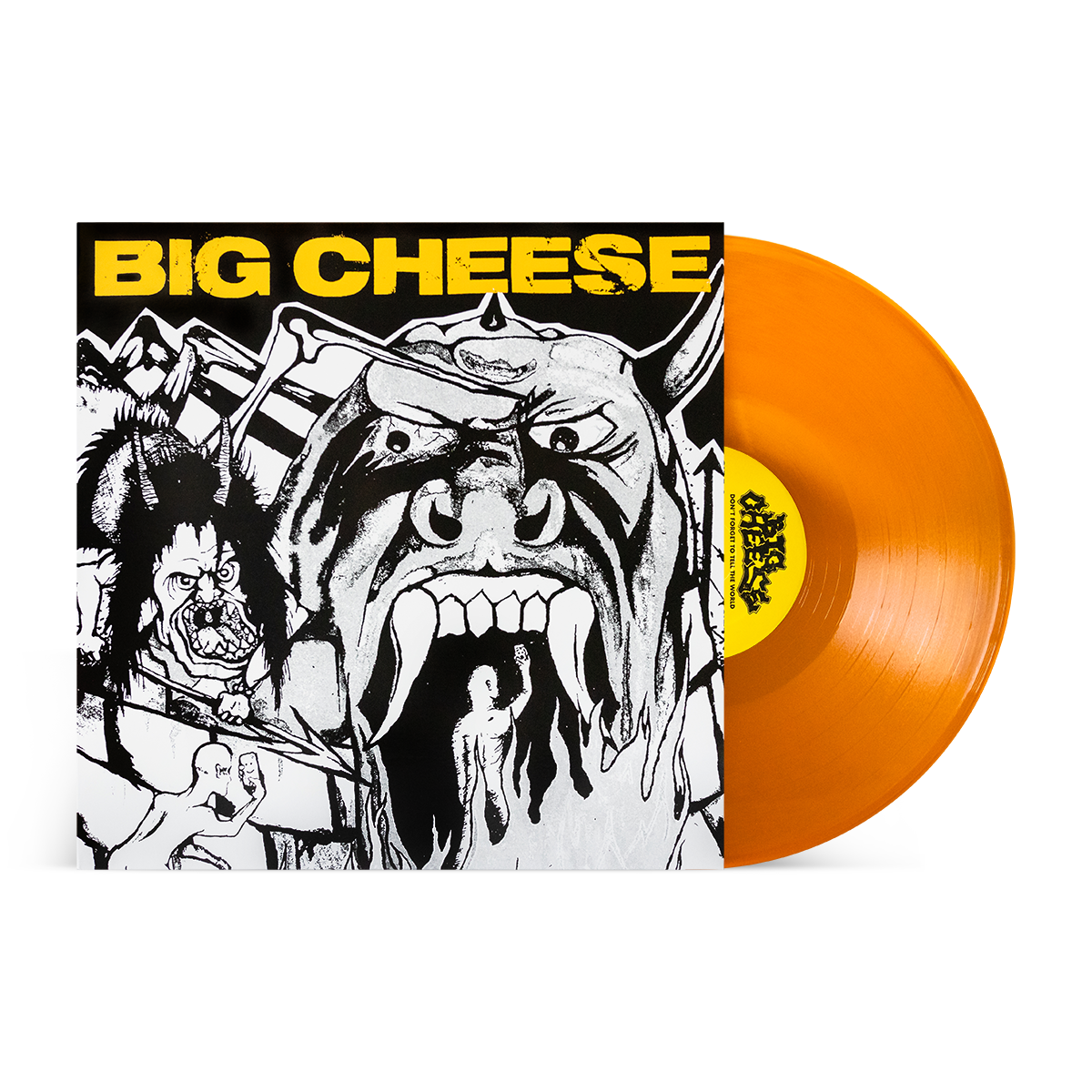Big Cheese "Don't Forget To Tell The World"