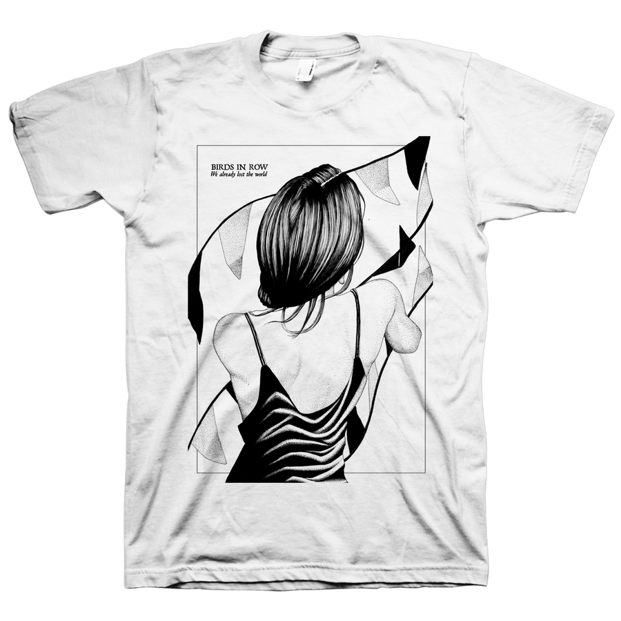 Birds In Row "We Already Lost The World" White T-Shirt