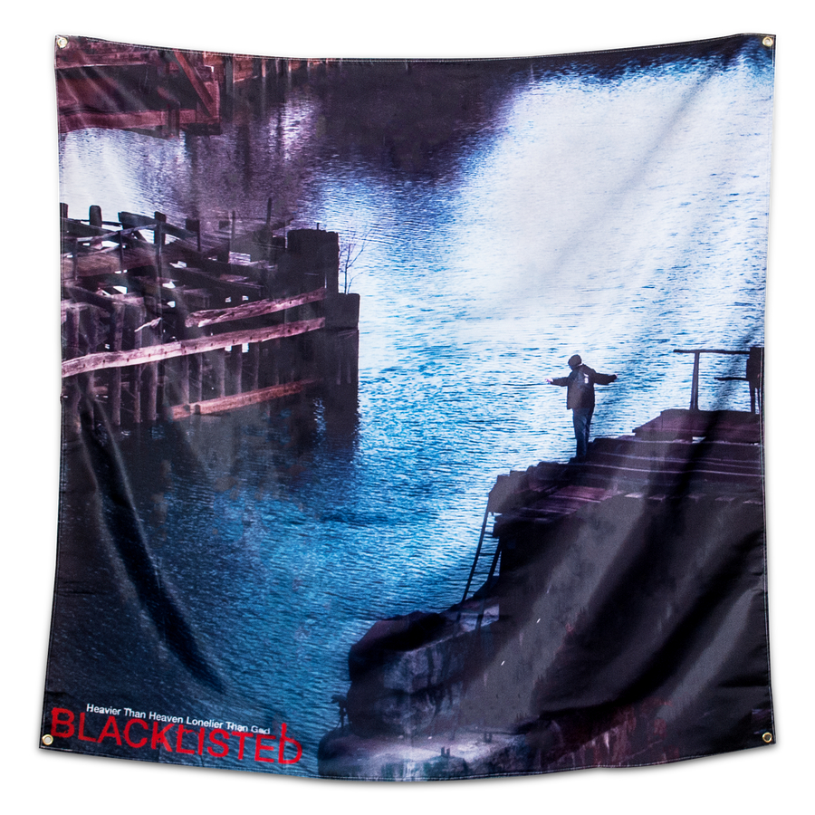 Blacklisted "Heavier Than Heaven, Lonelier Than God" Banner
