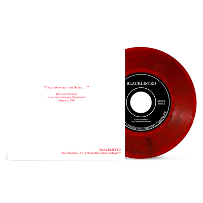 Blacklisted "Slow Moments b/w I Should Have Been A Murderer"