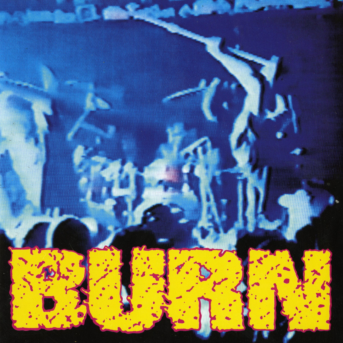 Burn "Self Titled"