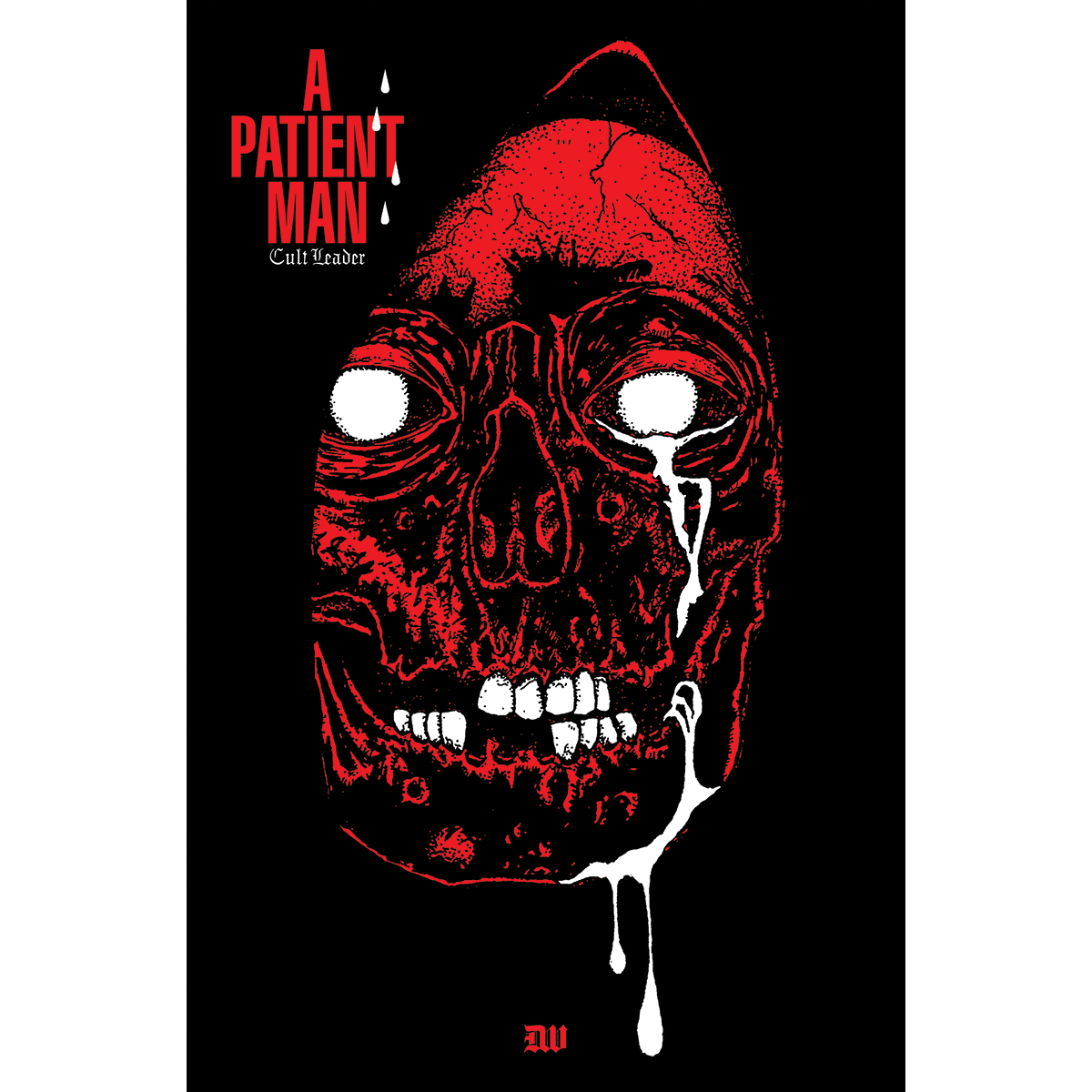 Cult Leader "A Patient Man" Poster