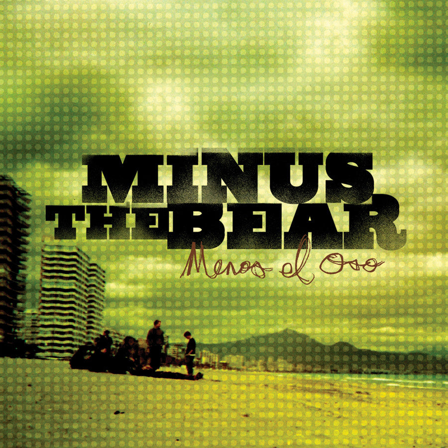 Minus The Bear "Menos El Oso"