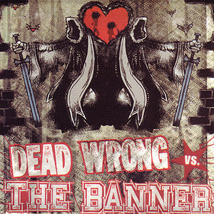 Dead Wrong / The Banner "Split"