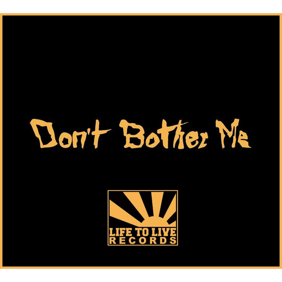 Don't Bother Me "Demo 2014"