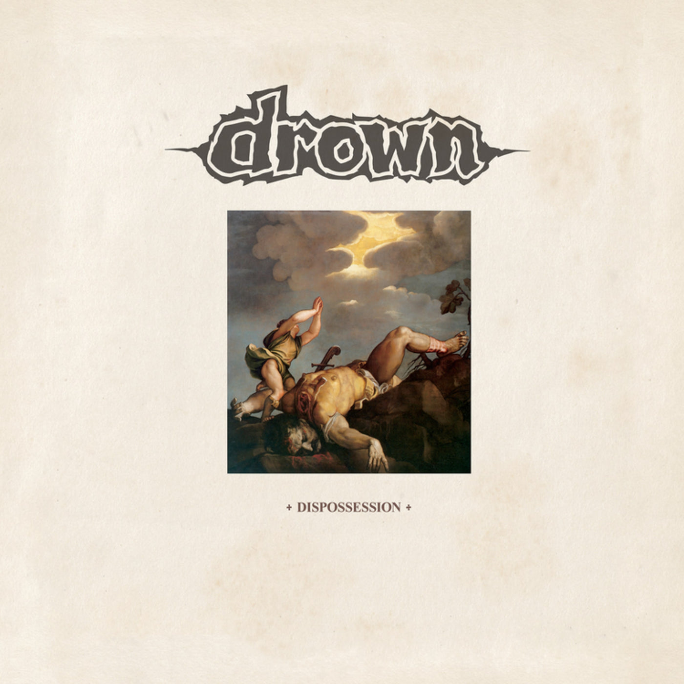 Drown "Dispossession"