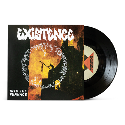 Existence "Into The Furnace"