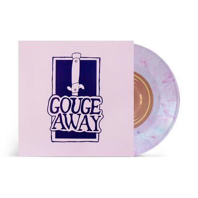 Gouge Away "Swallow b/w Sweat"