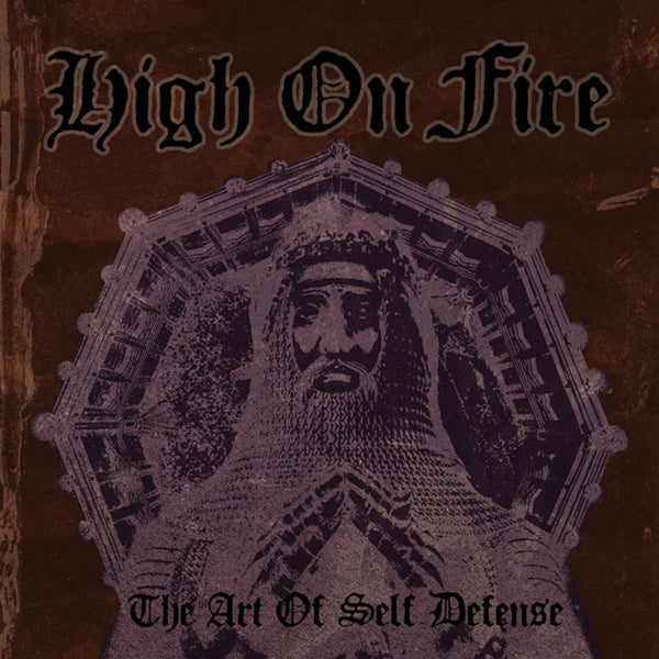 洋楽 High on Fire / The Art of Self Defense High On Fire 