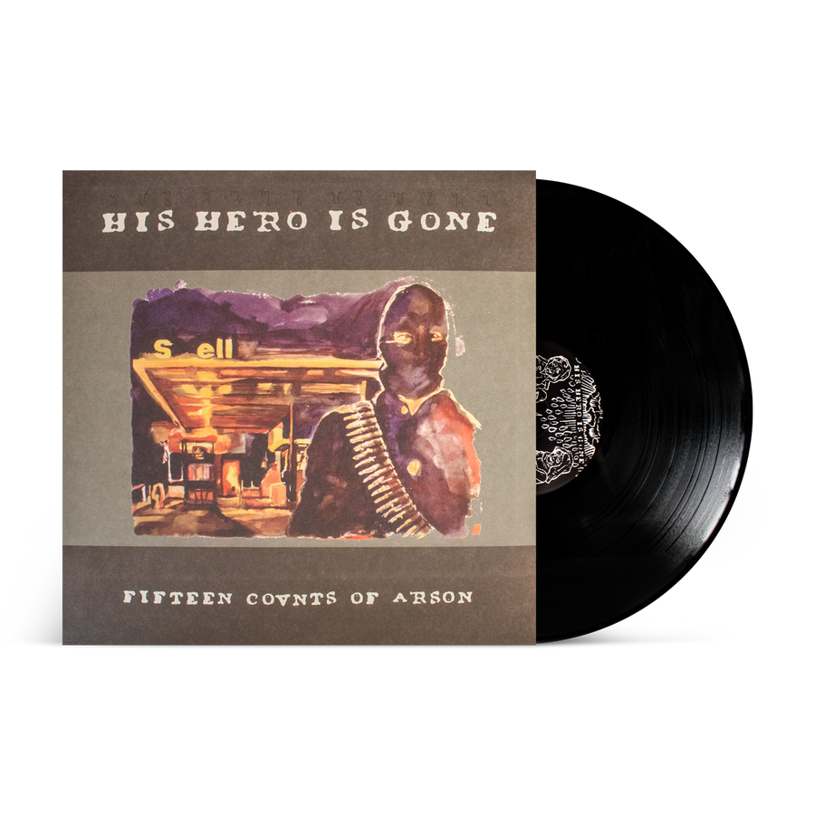 His Hero Is Gone "Fifteen Counts Of Arson"