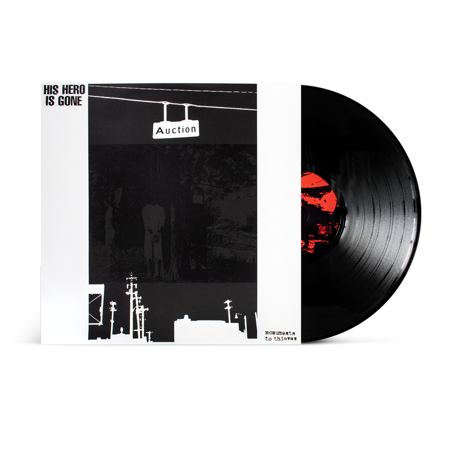 His Hero Is Gone "Monuments To Thieves"