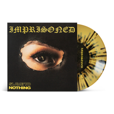 Imprisoned "Slave To Nothing"