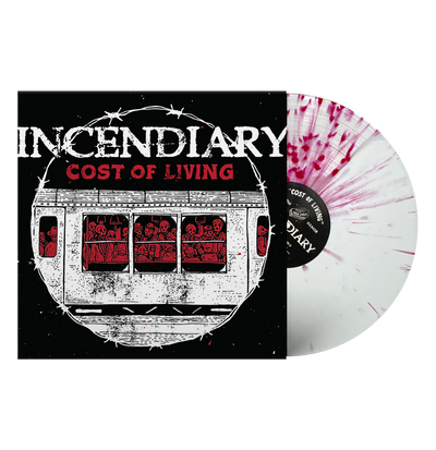 Incendiary "Cost Of Living"