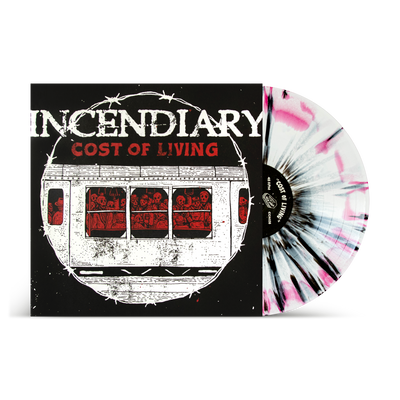 Incendiary "Cost Of Living"