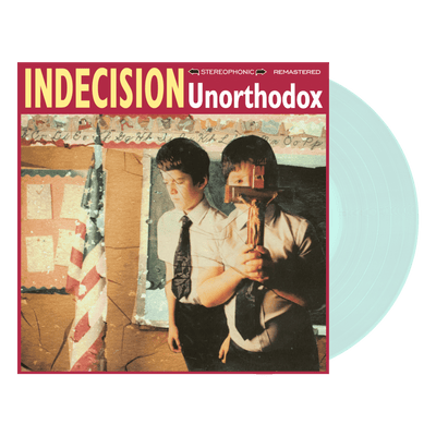 Indecision "Unorthodox"