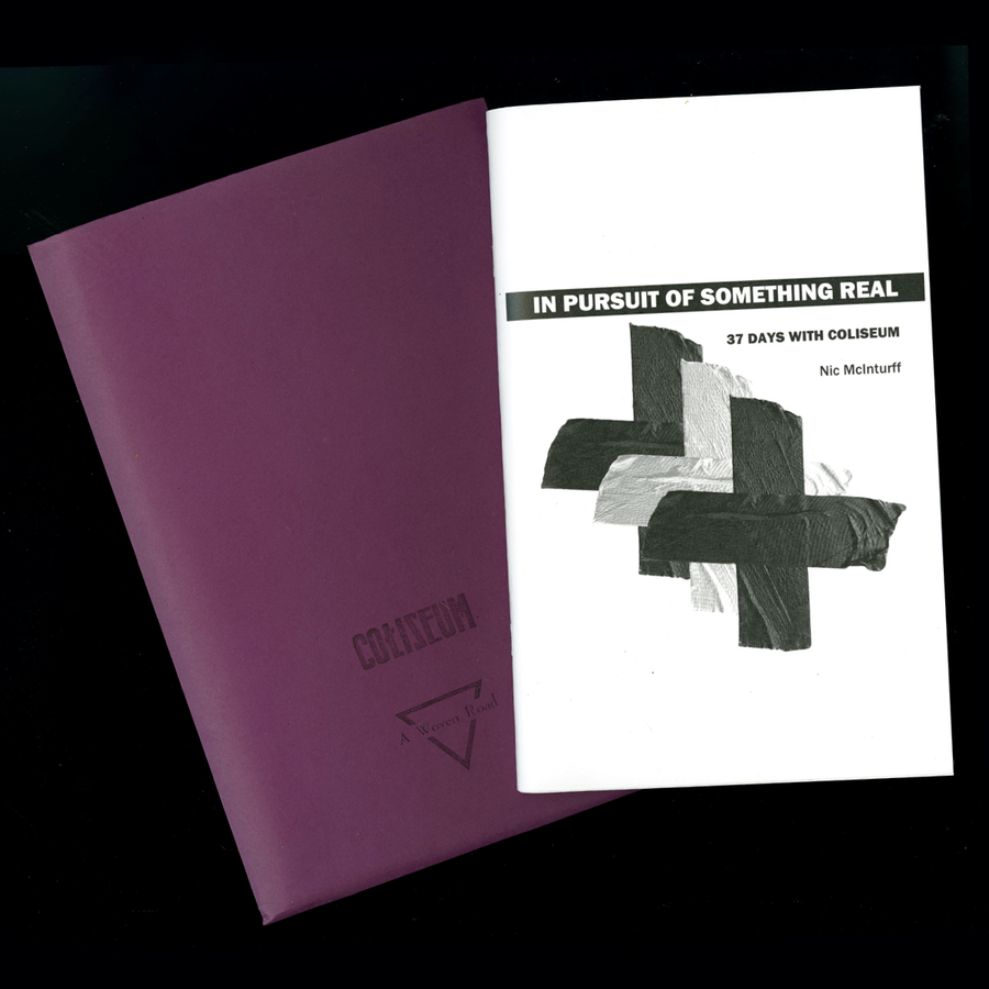 In Pursuit Of Something Real, 37 Days With Coliseum by Nic McInturff