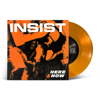 Insist "Here & Now"