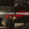 Life Long Tragedy "Runaways"