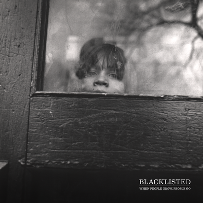 Blacklisted "When People Grow, People Go"