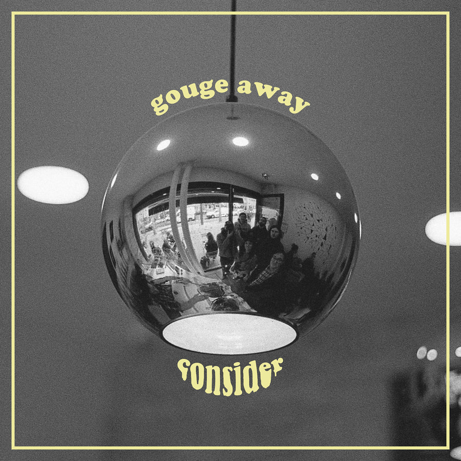 Gouge Away "Consider b/w Wave Of Mutilation"