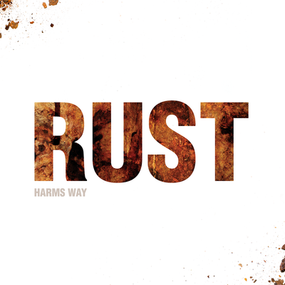 Harm's Way "Rust"