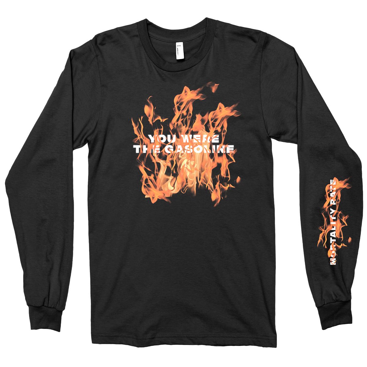 Mortality Rate "You Were The Gasoline" Black Longsleeve