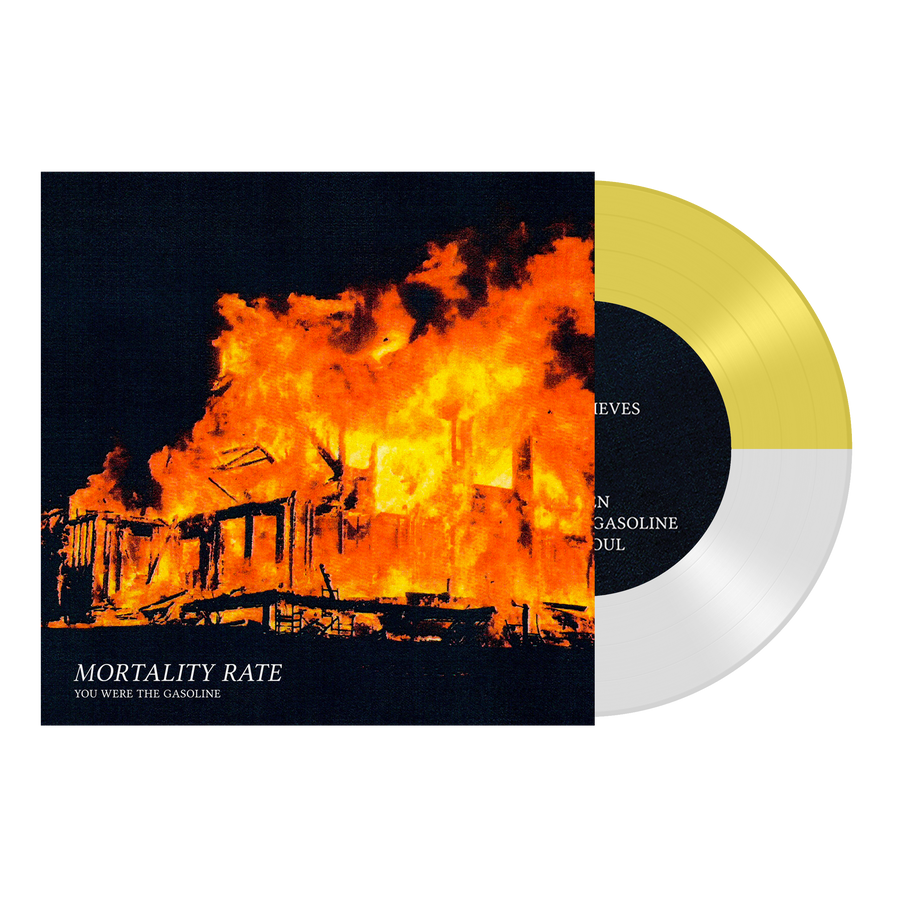 Mortality Rate "You Were The Gasoline"