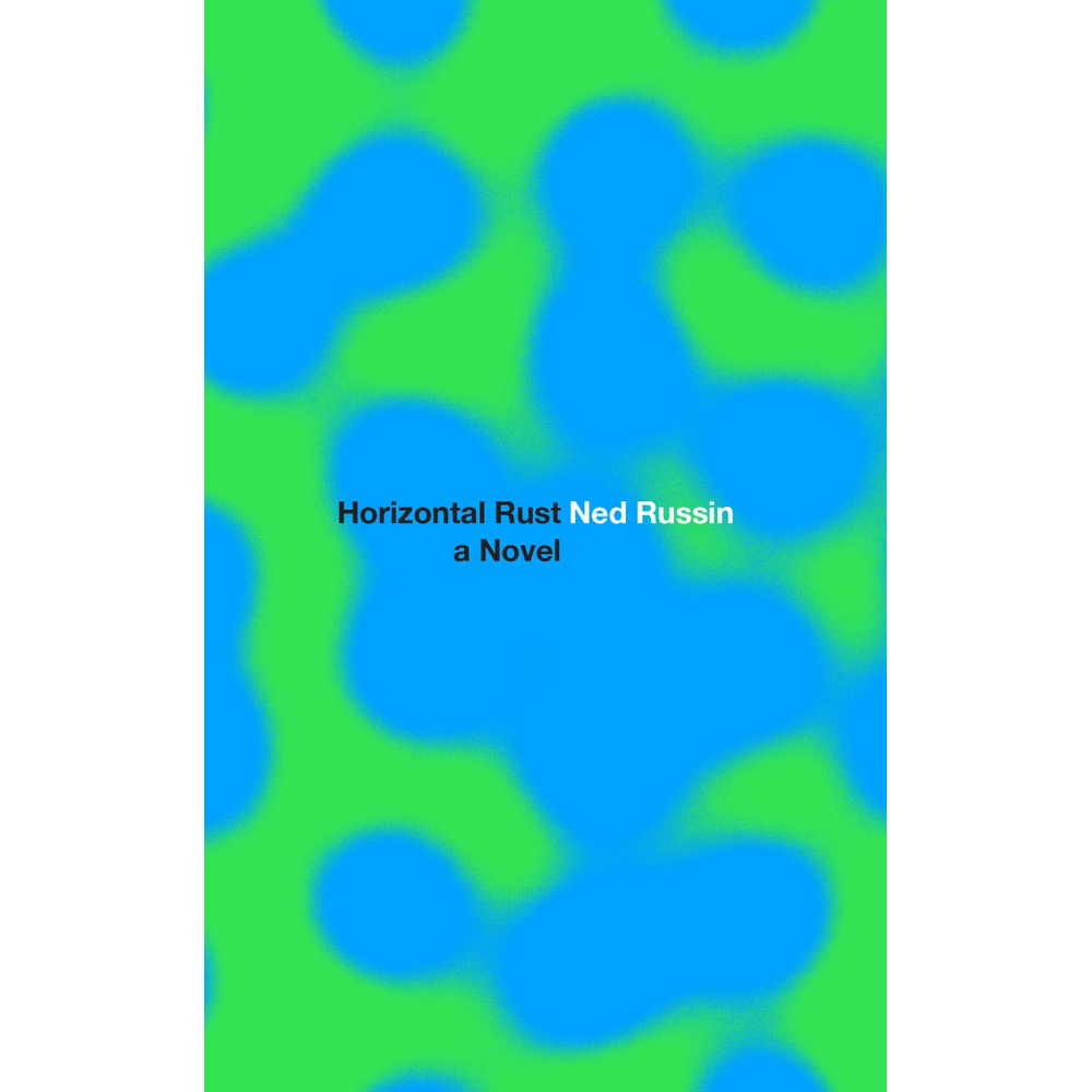 Ned Russin "Horizontal Rust"